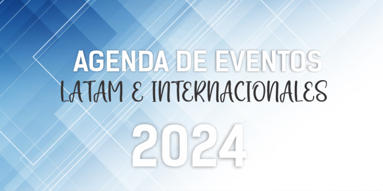 CALENDARIO DE EVENTOS 2024. LATAM E INTERNACIONALES